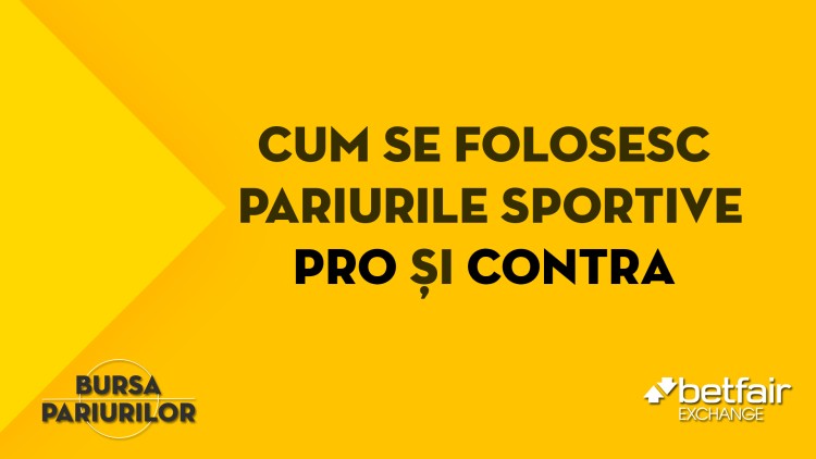 Cum joci la bursa de pariuri pe Betfair Exchange folosind pariurile PRO și CONTRA
