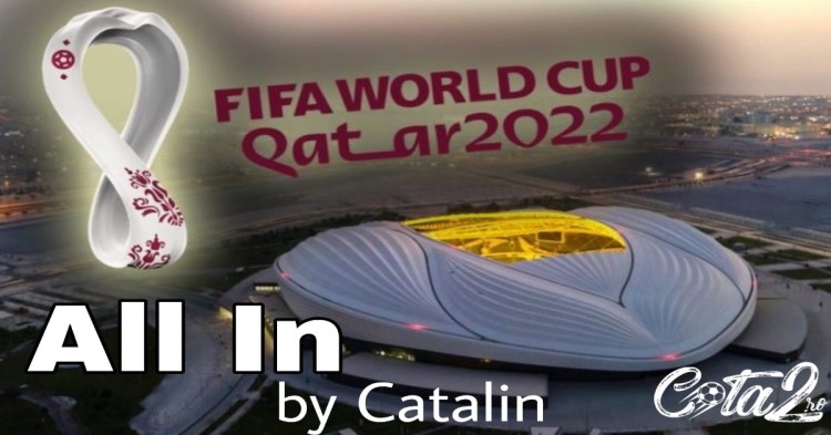 All In Qatar 2022 - Proiect de pariuri by Cătălin Oprea