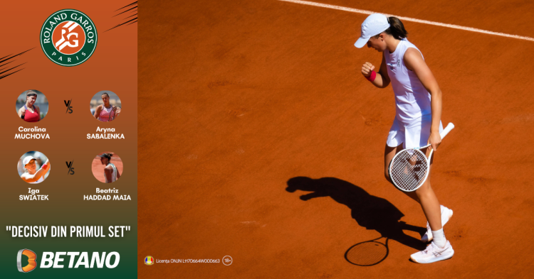 Te uiți și pariezi cu Betano pe semifinalele de la Roland Garros