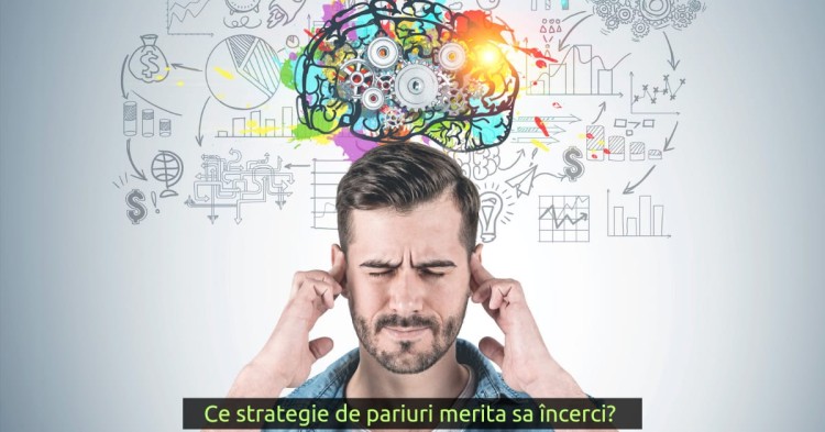 Ce strategie de pariuri merită să încerci