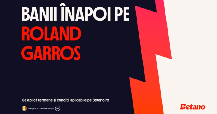 Betano România oferă banii înapoi pentru pariorii pe Roland Garros